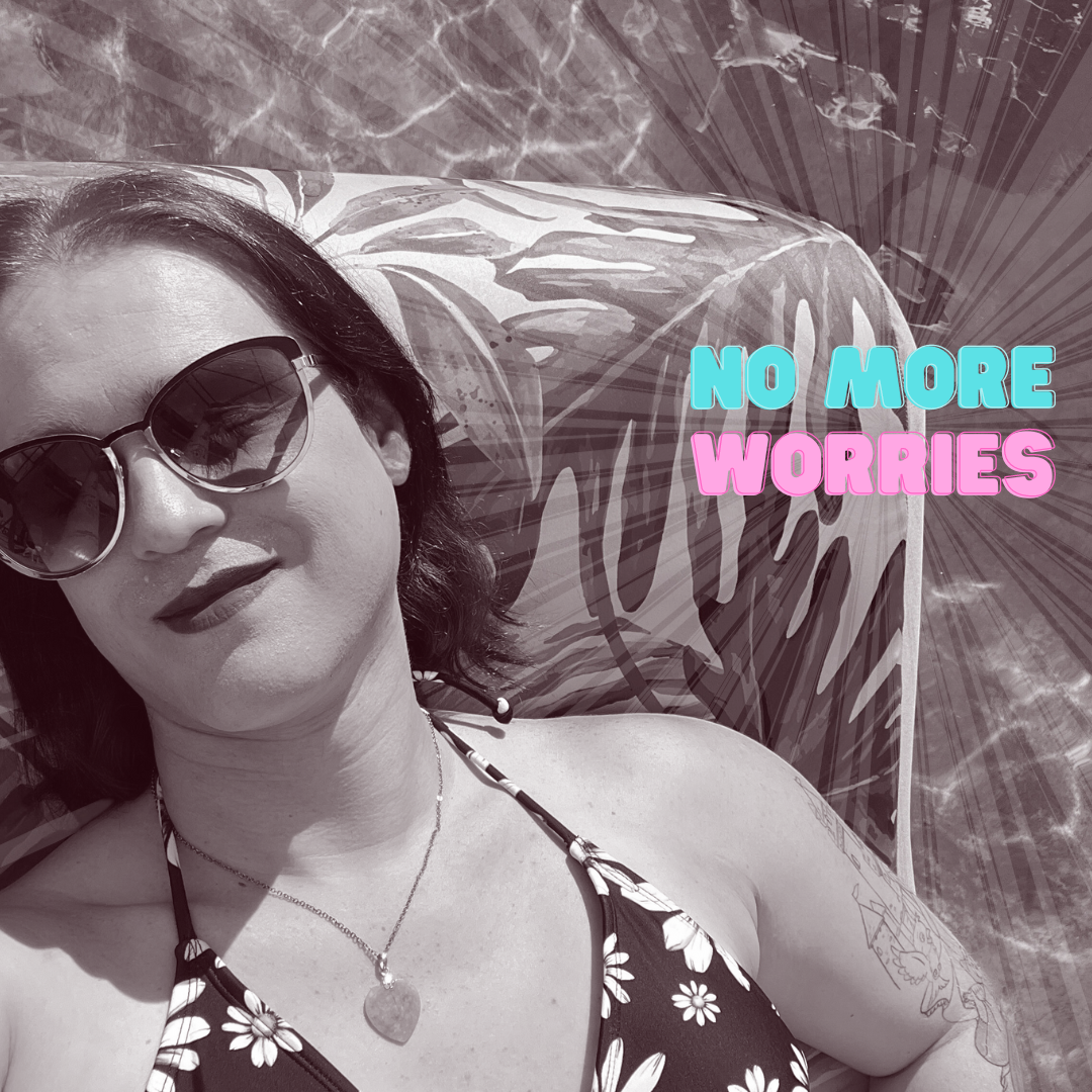 Black and white image of Alexis floating on her pool. The words "No More Worries" are superimposed over the image.